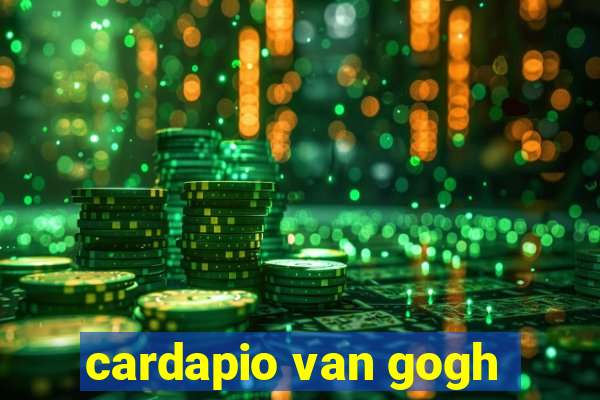 cardapio van gogh